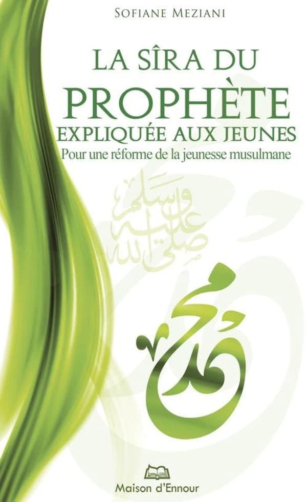 La sîra du prophète Muḥammad expliquée aux jeunes