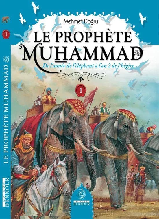 Le prophète Muẖammad : sur lui la grâce et la paix : le messager de Dieu