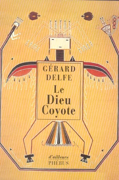 Le Dieu Coyote : récits