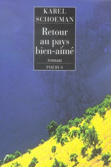 Retour au pays bien aimé : roman