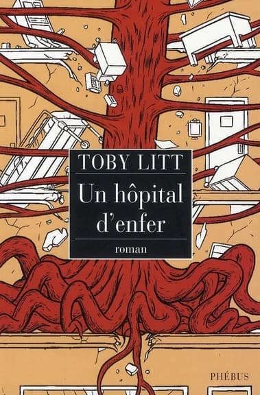 Un hôpital d'enfer : roman