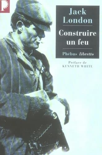 Construire un feu : nouvelles
