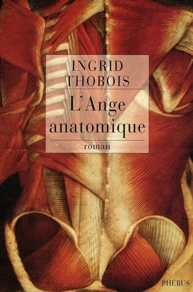 L'ange anatomique : roman