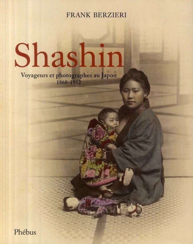 Shashin : voyageurs et photographes au Japon, 1868-1912