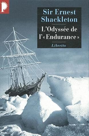 L'odyssée de "L'Endurance" ([Nouvelle éd.]) Sir Ernest Shackleton ; traduit de l'anglais par Marie-Louise Landel ; préface de Paul-Émile Victor ; avec des photographies de Frank Hurley