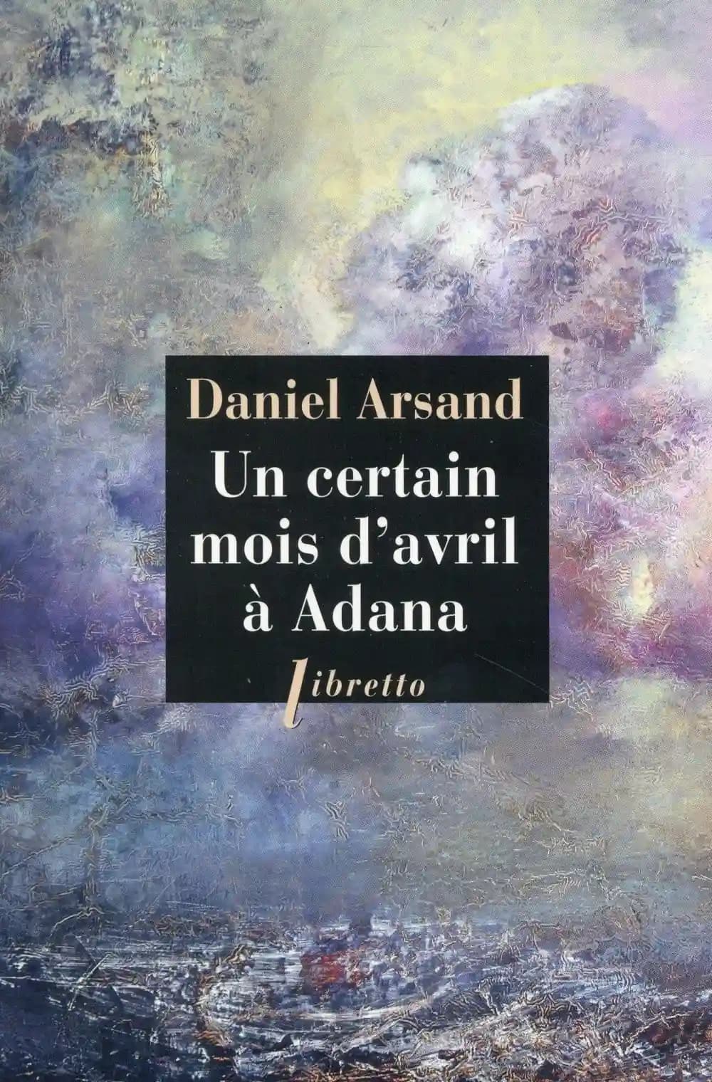 Un certain mois d'avril à Adana : roman