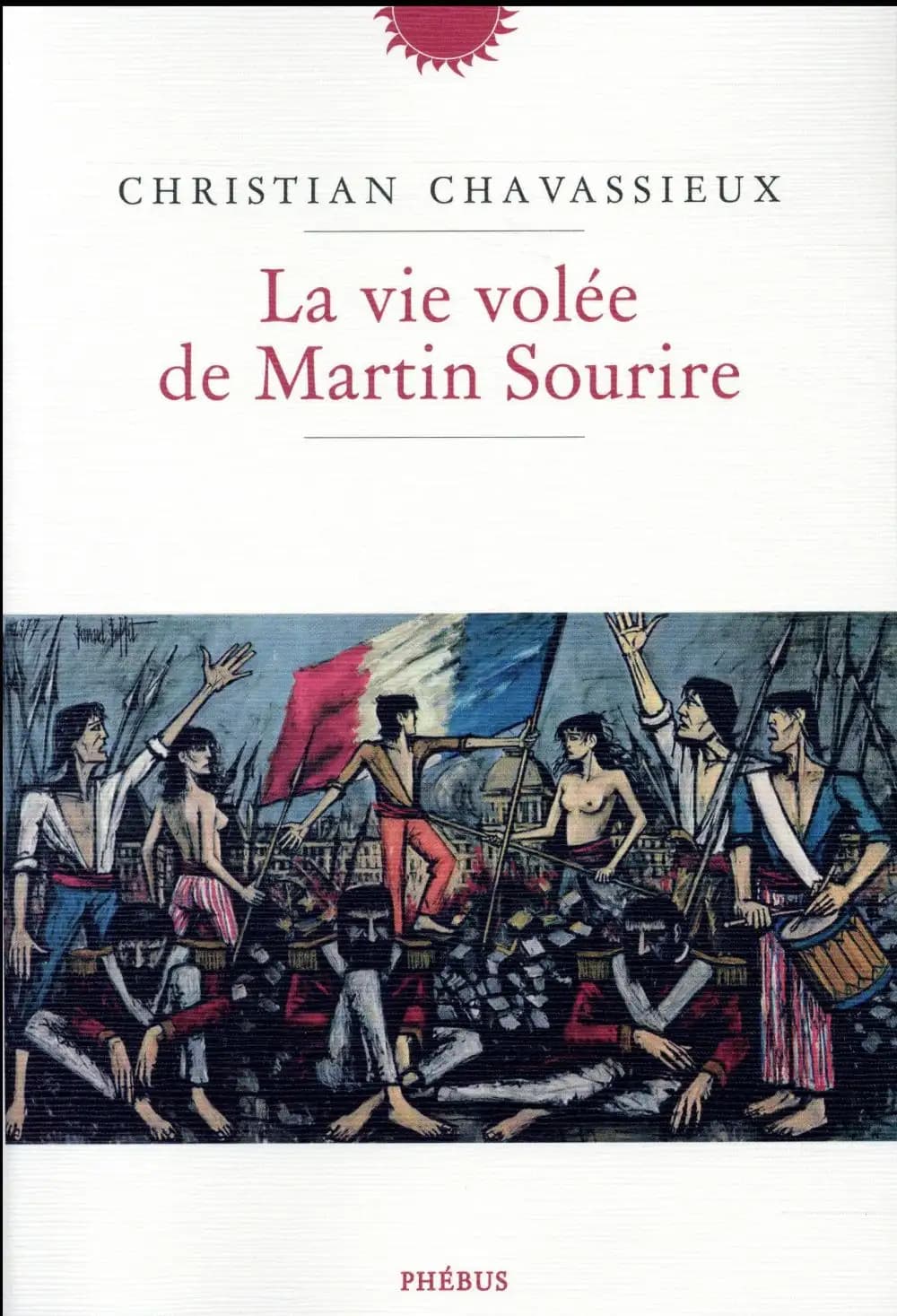 La vie volée de Martin Sourire : roman