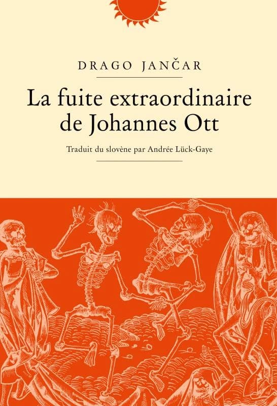 La fuite extraordinaire de Johannes Ott : roman