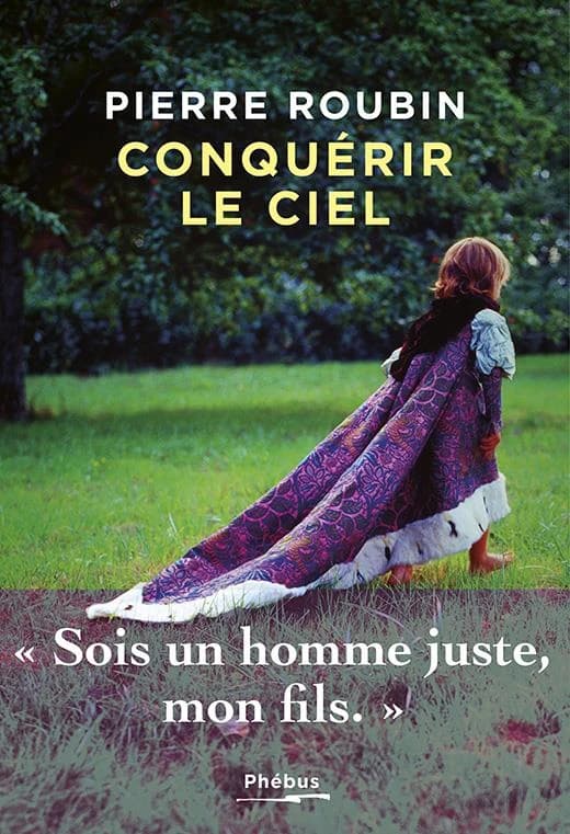 Conquérir le ciel : roman
