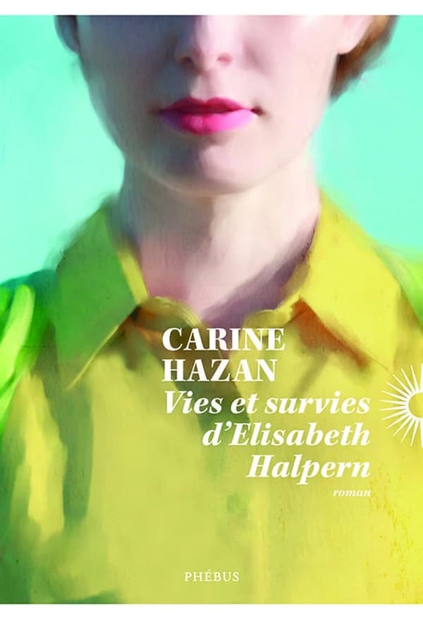 Vies et survies d'Elisabeth Halpern : roman