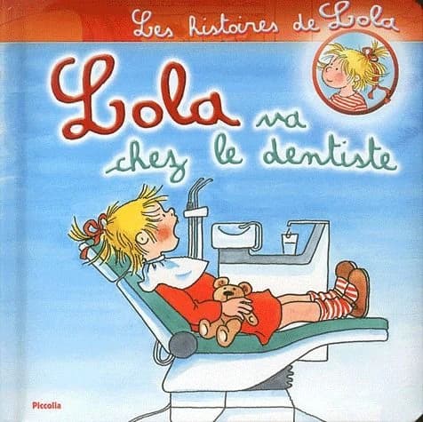 Lola va chez le dentiste
