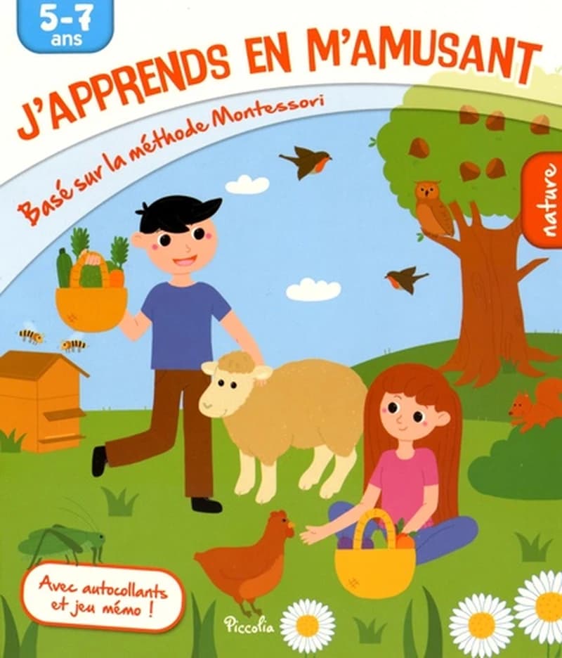 J'apprends en m'amusant Nature - Basé sur la méthode Montessori, 5-7 ans, avec autocollants et jeu mémo !