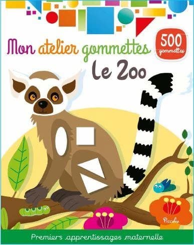 Mon atelier gommettes : Le zoo