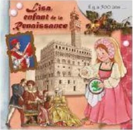Lisa, enfant de la Renaissance