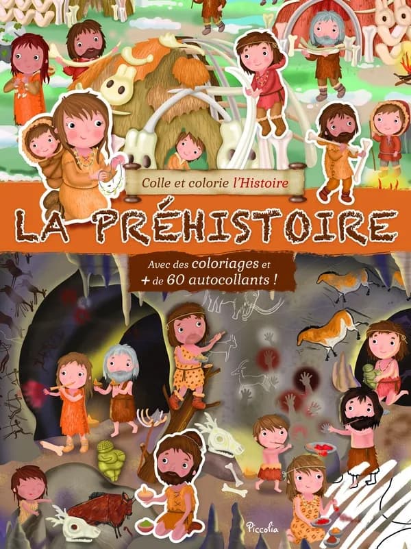 Colle et colorie l'Histoire : la Préhistoire