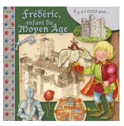 Frédéric, enfant du Moyen âge