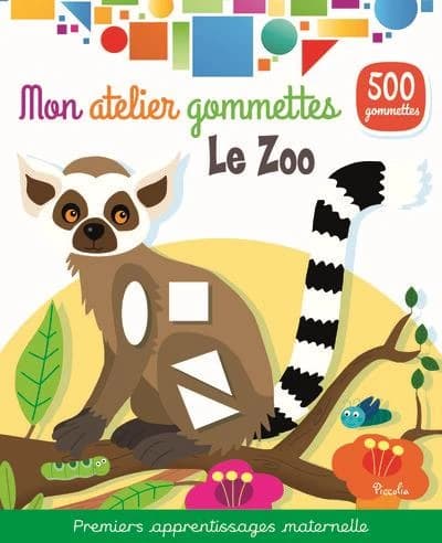 Mon atelier de gommettes : Le zoo