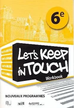 Keep in touch : 6e ; workbook ; nouveaux programmes FPC (édition 2013)