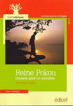 Reine Pokou : concerto pour un sacrifice : texte intégral