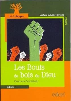 Les bouts de bois de Dieu : extraits