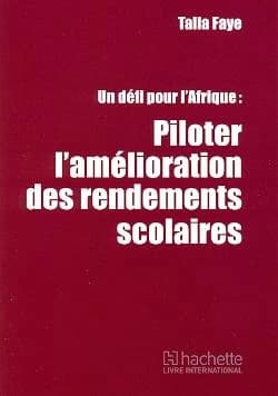 Piloter l'amélioration des rendements scolaires