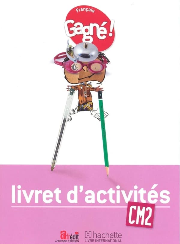 Gagné ! Français CM2 Livret d'Activités