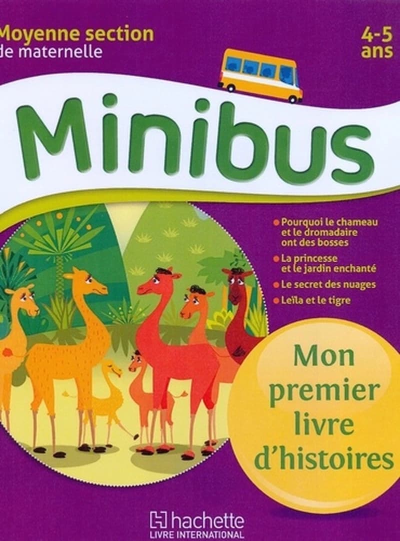 Minibus maternelle Moyenne Section : mon premier livre d'histoires