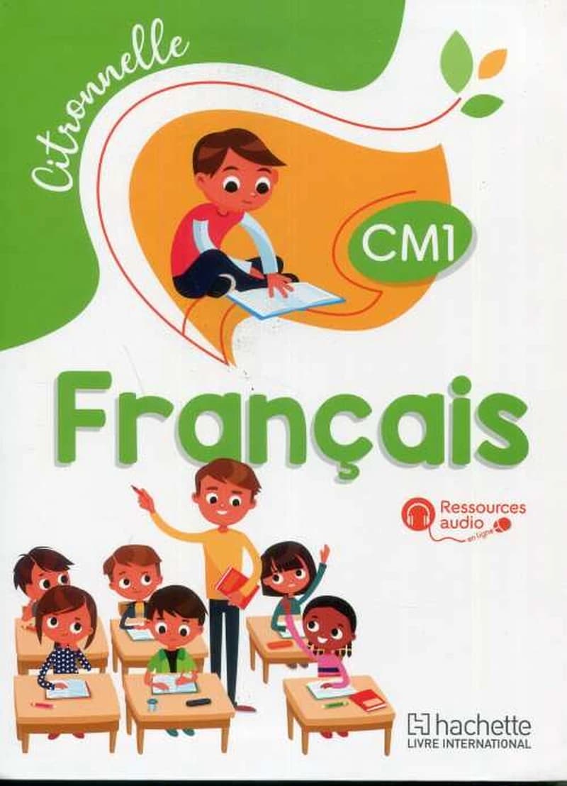 FRANCAIS CM1 CITRONNELLE  ELEVE