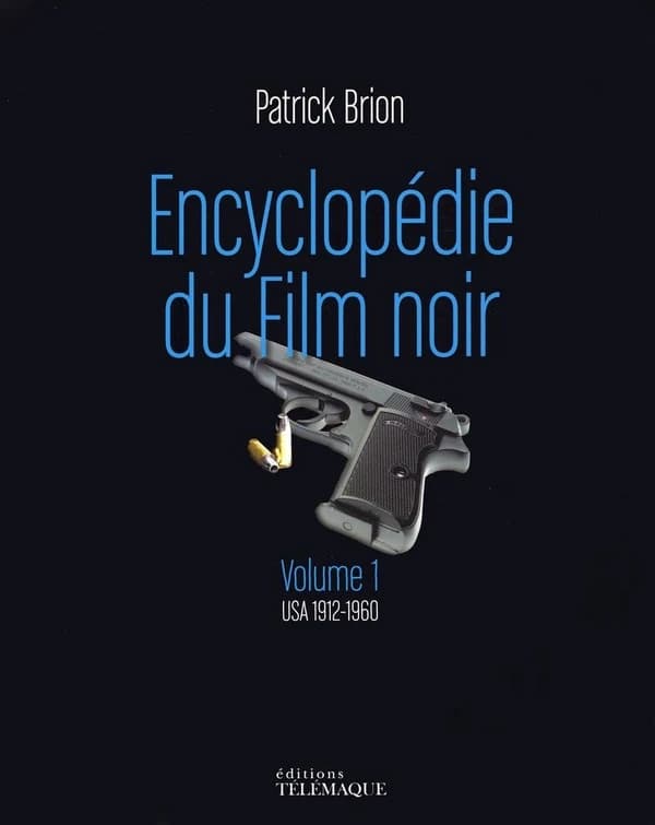 Encyclopédie du film noir : USA 1912-1960