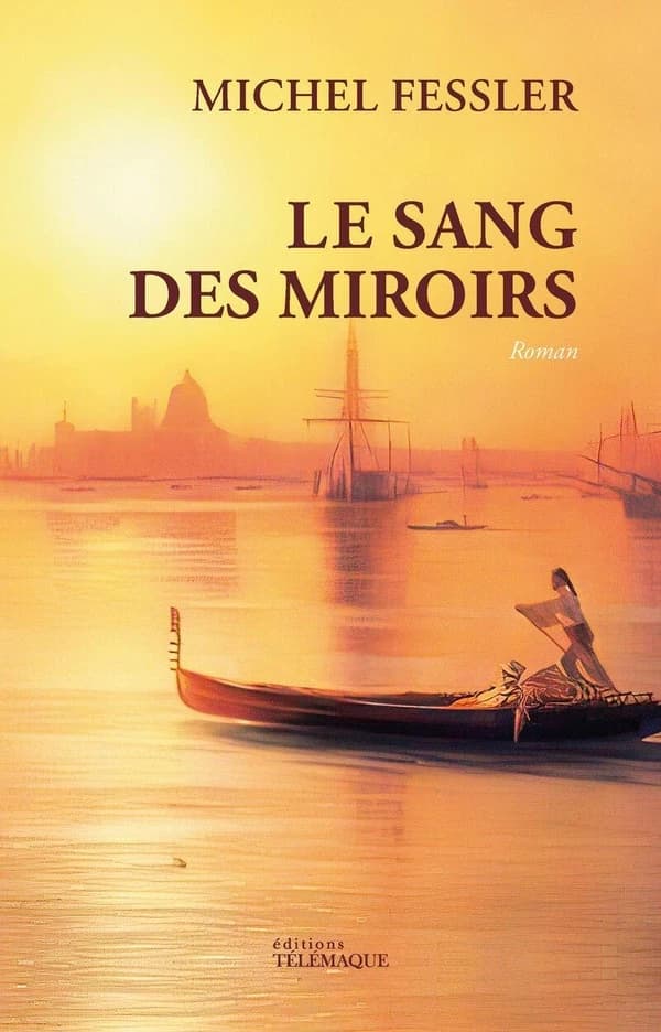 Le sang des miroirs : roman (Éd. illustrée) Michel Fessler