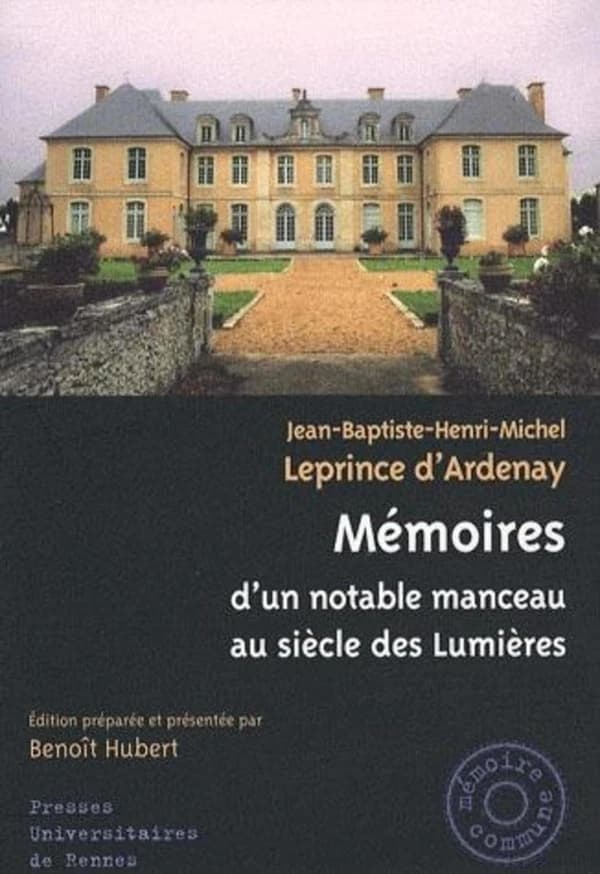 Mémoires d'un notable manceau au siècle des Lumières, 1737-1817