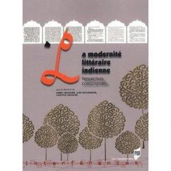 La modernité littéraire indienne : perspectives postcoloniales