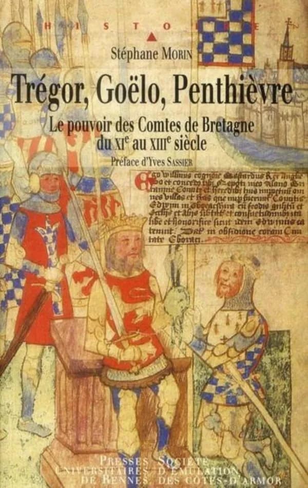 Trégor, Goëlo, Penthièvre : le pouvoir des comtes de Bretagne du XIe au XIIIe siècle