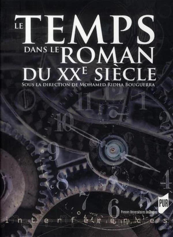 Le temps dans le roman du XXe siècle : colloque international, 25-26 novembre 2004