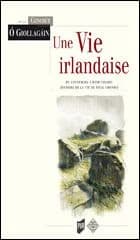 Une vie irlandaise : du Connemara à Ráth Chairn, histoire de la vie de Micil Chonraí