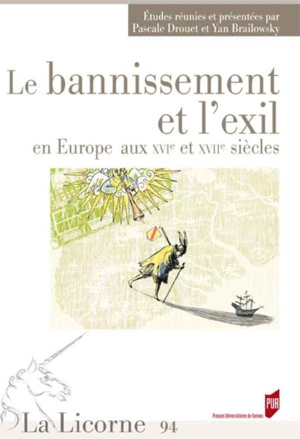 Le bannissement et l'exil en Europe aux XVIe et XVIIe siècles