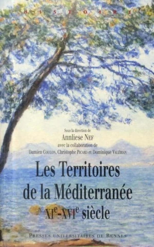 Les territoires de la Méditerranée : XIe-XVIe siècle