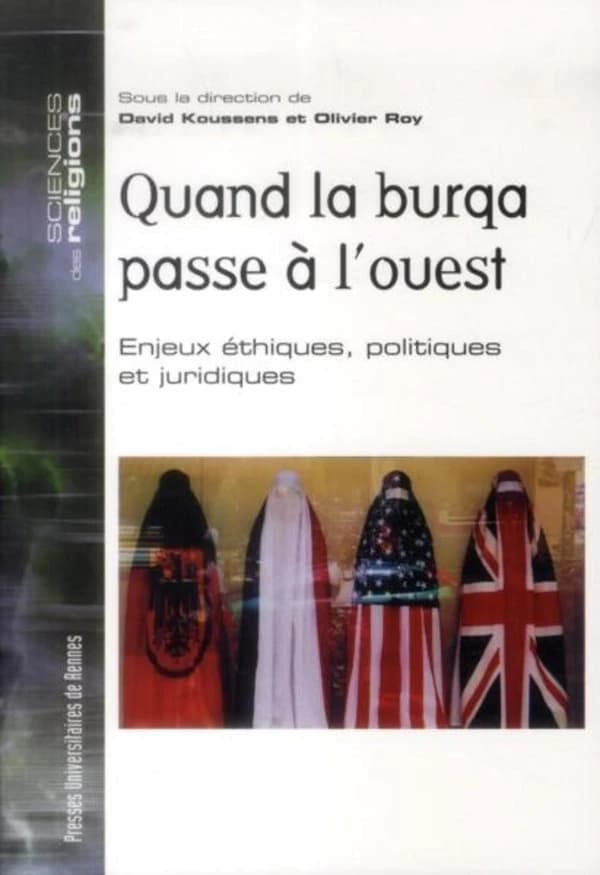 Quand la burqa passe à l'Ouest : enjeux éthiques, politiques et juridiques
