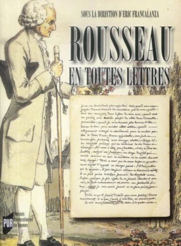 Rousseau en toutes lettres : actes du colloque de Brest, 22-24 mars 2012