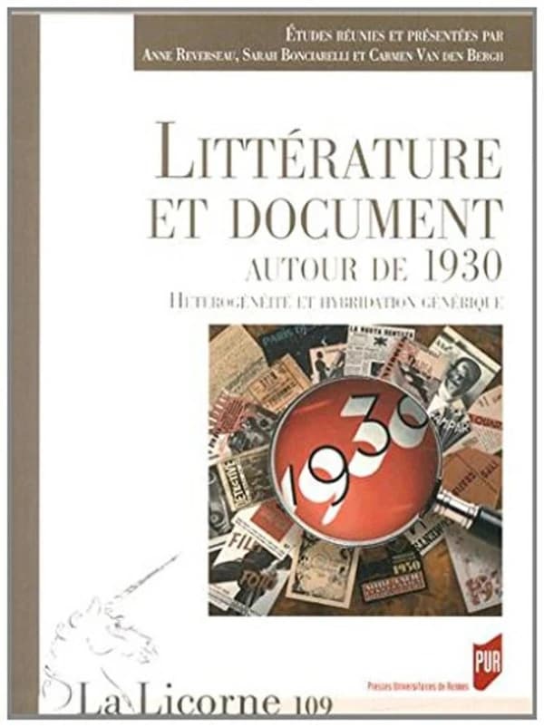 Littérature et document autour de 1930 : hétérogénéité et hybridation générique