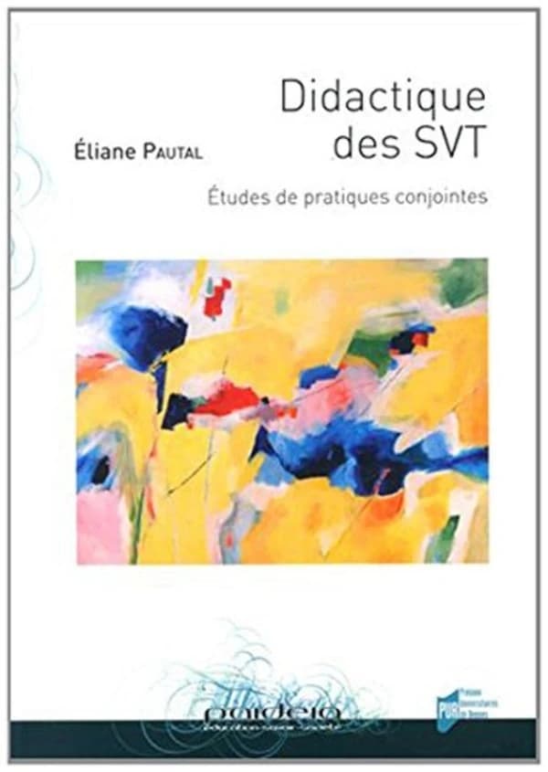 Didactique des SVT : études de pratiques conjointes