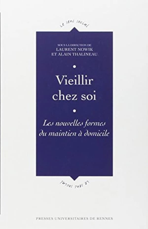 Vieillir chez soi : les nouvelles formes du maintien à domicile