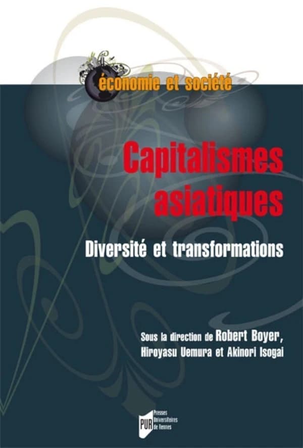 Capitalismes asiatiques : diversité et transformations