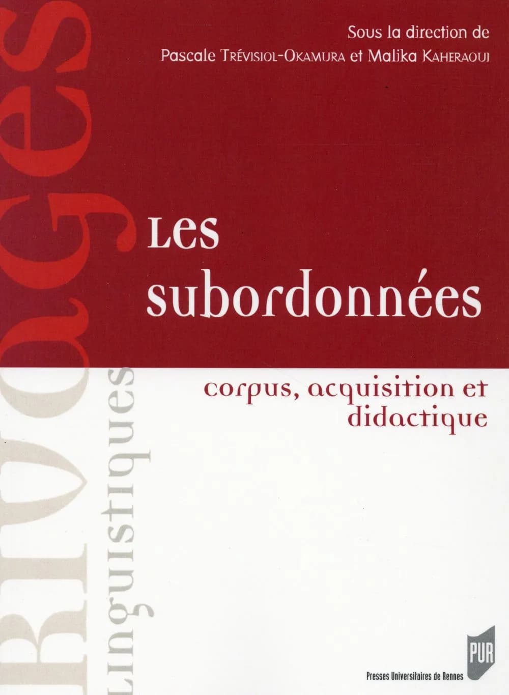Subordonnées : corpus, acquisition et didactique
