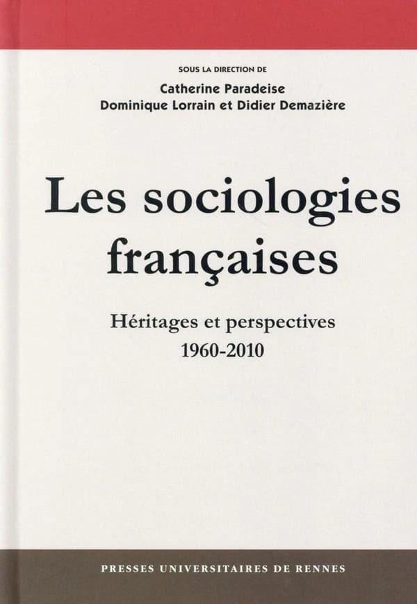 Les sociologies françaises : héritages et perspectives, 1960-2010