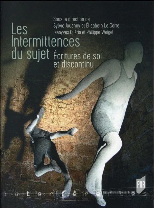 Les intermittences du sujet : écritures de soi et discontinu
