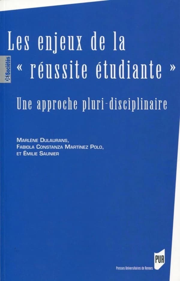 Les enjeux de la réussite étudiante : une approche pluri-disciplinaire