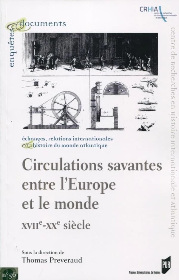 Circulations savantes entre l'Europe et le monde : XVIIe-XXe siècle