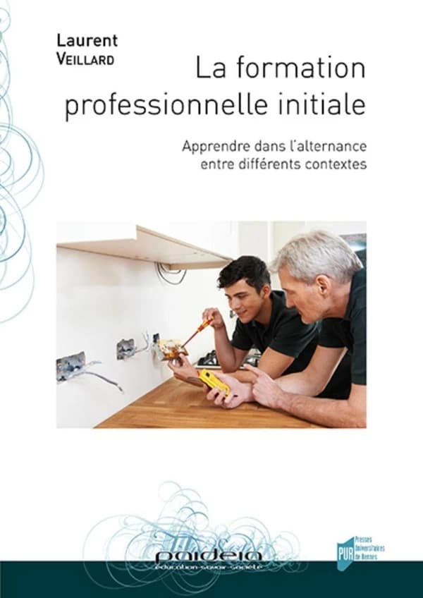 La formation professionnelle initiale : apprendre dans l'alternance entre différents contextes