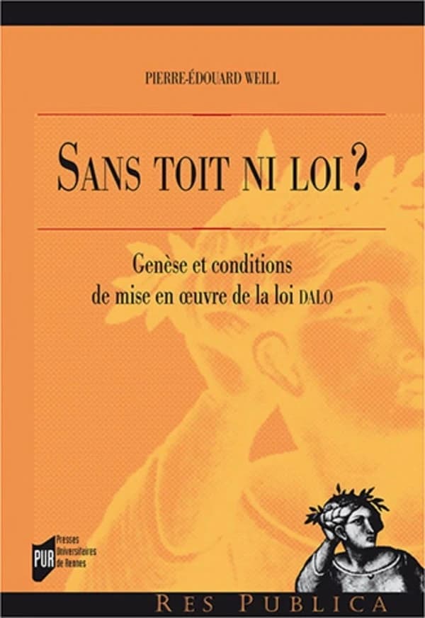 Sans toit ni loi ? : genèse et conditions de mise en œuvre de la loi DALO